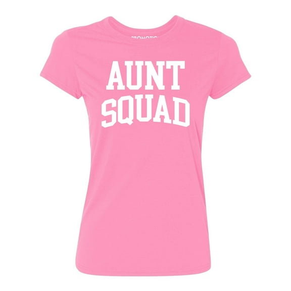 Aunt Squad Birthday Pregnancy Mother's Day Gift Women's T-shirt, S, Azalea Pink