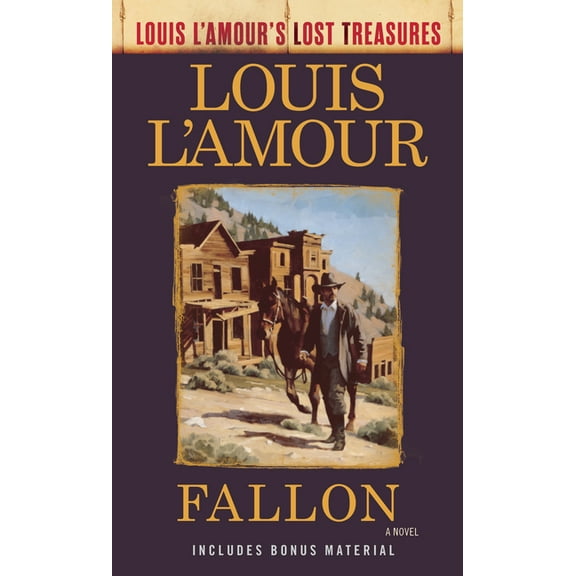 Louis L'Amour's Lost Treasures Fallon (Louis l'Amour's Lost Treasures), (Paperback)