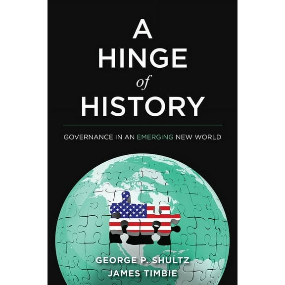 A Hinge of History: Governance in an Emerging New World, (Hardcover)