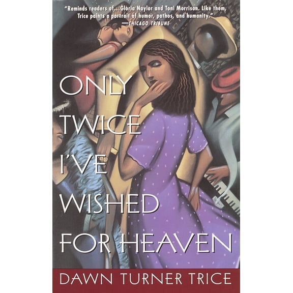 Only Twice I've Wished for Heaven, (Paperback)