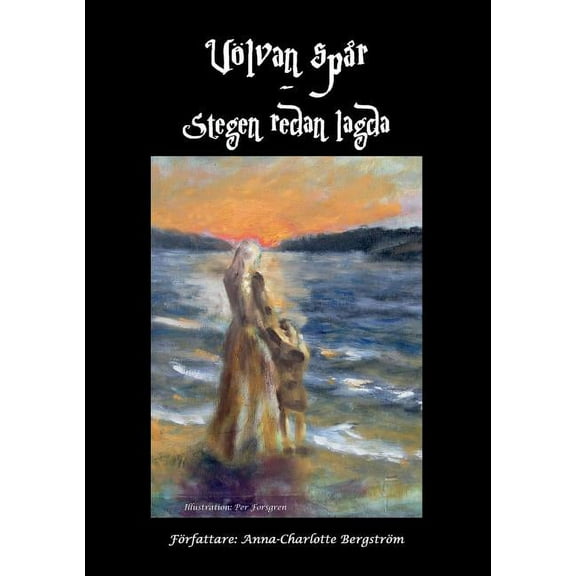 VÃ¶lvan spÃ¥r - Stegen redan lagda, (Paperback)