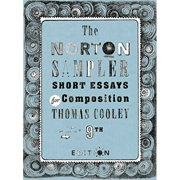 Pre-Owned The Norton Sampler: Short Essays for Composition (Paperback) 0393602915 9780393602913