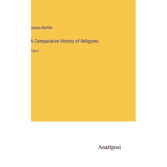 A Comparative History of Religions (Hardcover)