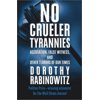 Pre-Owned No Crueler Tyrannies: Accusation, False Witness, and Other Terrors of Our Times (Hardcover) 0743228340 9780743228343