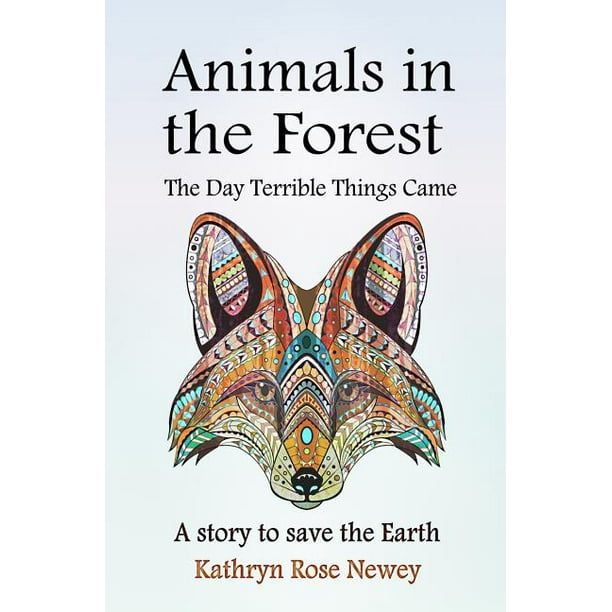 Animals in the Forest : The Day Terrible Things Came (Edition 3) (Paperback) Animals in the Forest : The Day Terrible Things Came (Edition 3) (Paperback)