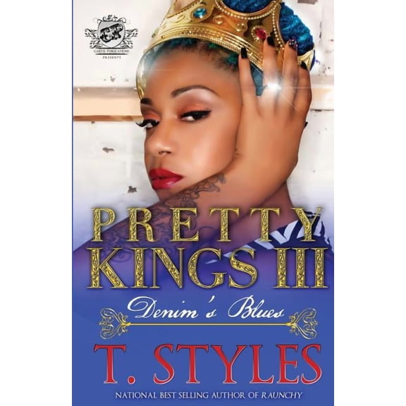 Pretty Kings Pretty Kings 3: Denim's Blues (The Cartel Publications Presents), Book 3, (Paperback)