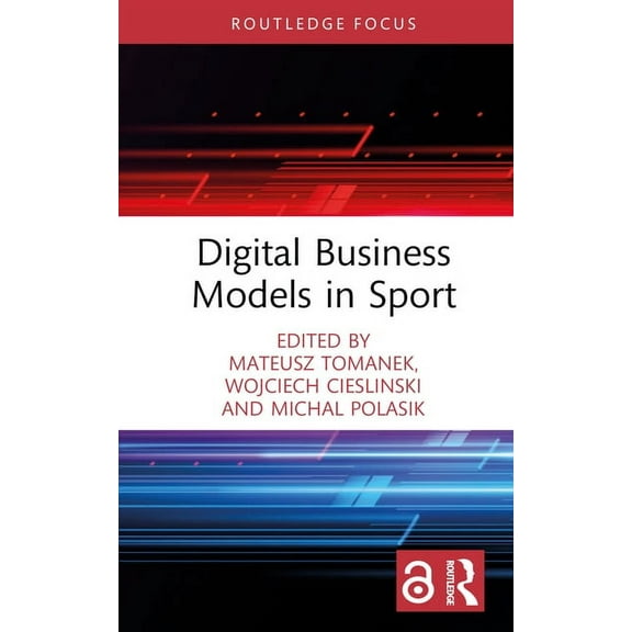 Routledge Research in Sport Business and Digital Business Models in Sport, (Hardcover)