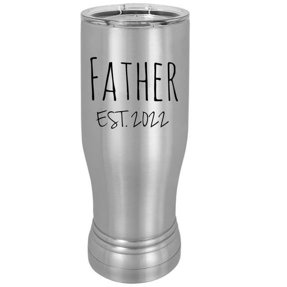 Father Est. 2022 Established 20 oz Silver Stainless Steel Double-Walled Insulated Pilsner Beer Coffee Mug with Clear Lid