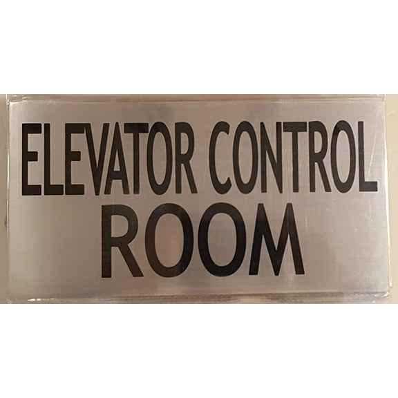 ELEVATOR CONTROL ROOM SIGN (BRUSHED ALUMINUM 6x11.75)