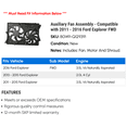 thumbnail image 2 of Auxiliary Fan Assembly - Compatible with 2011 - 2016 Ford Explorer FWD 2012 2013 2014 2015, 2 of 2