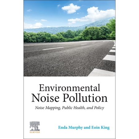 ISBN 9780128201008 product image for Environmental Noise Pollution: Noise Mapping, Public Health, and Policy (Paperba | upcitemdb.com