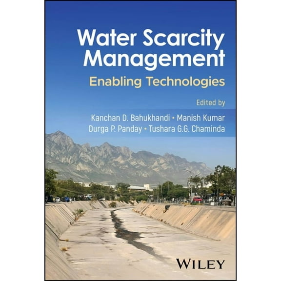 Water Scarcity Management: Enabling Technologies, (Hardcover)