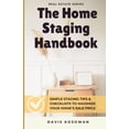 thumbnail image 2 of The Home Staging Handbook: Simple Staging Tips & Checklists to Maximize Your Home's Sale Price, (Paperback), 2 of 3