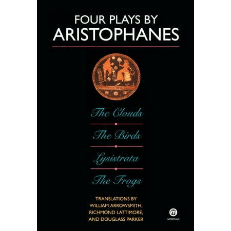- Four Plays by Aristophanes : The Birds; The Clouds; The Frogs; Lysistrata