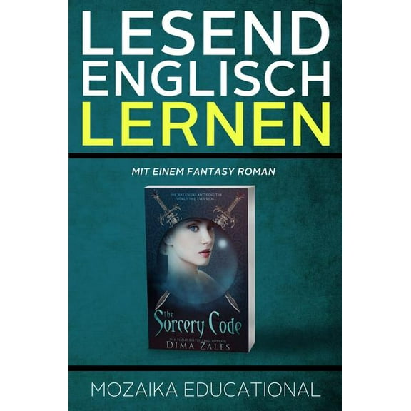 Englisch Lernen: Mit einem Fantasy Roman, (Paperback)