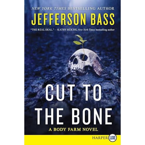 Pre-Owned Cut to the Bone: A Body Farm Novel (Paperback) 0062278460 9780062278463
