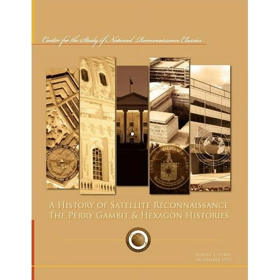 A History of Satellite Reconnaissance (Paperback)