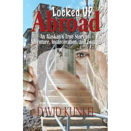 Locked Up Abroad - eBook