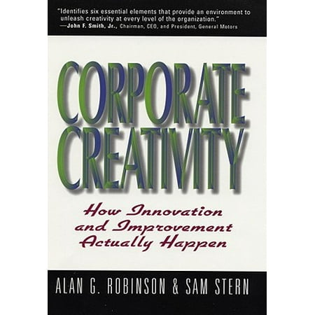 Corporate Creativity How Innovation Amp Improvement