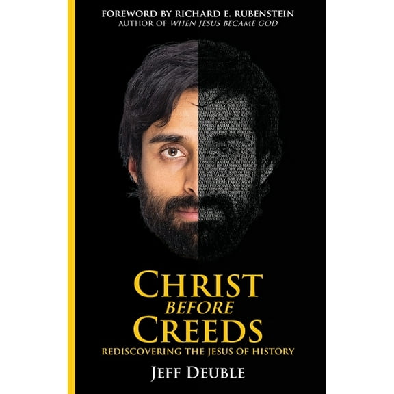 Christ Before Creeds: Rediscovering the Jesus of History, (Paperback)