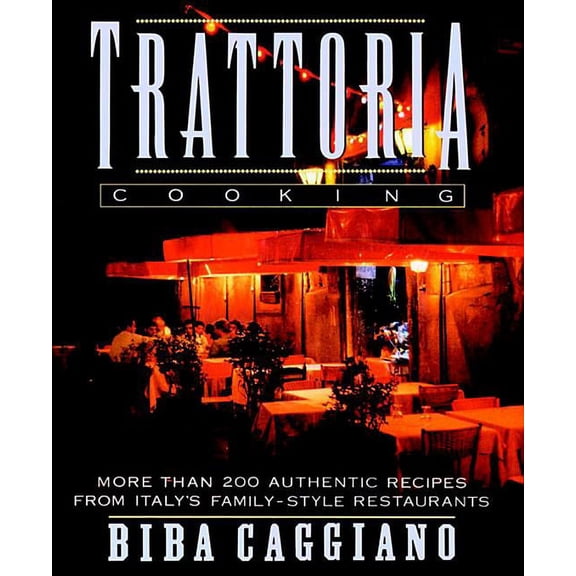 Trattoria Cooking, (Paperback)