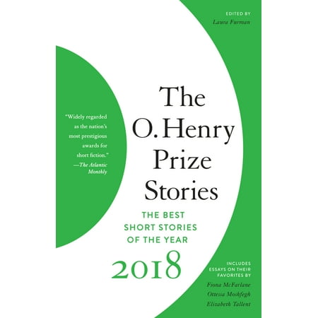 The O. Henry Prize Stories 2018 (O Henry Best Short Stories List)