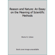 Angle View: Reason and Nature: An Essay on the Meaning of Scientific Methods, Used [Paperback]