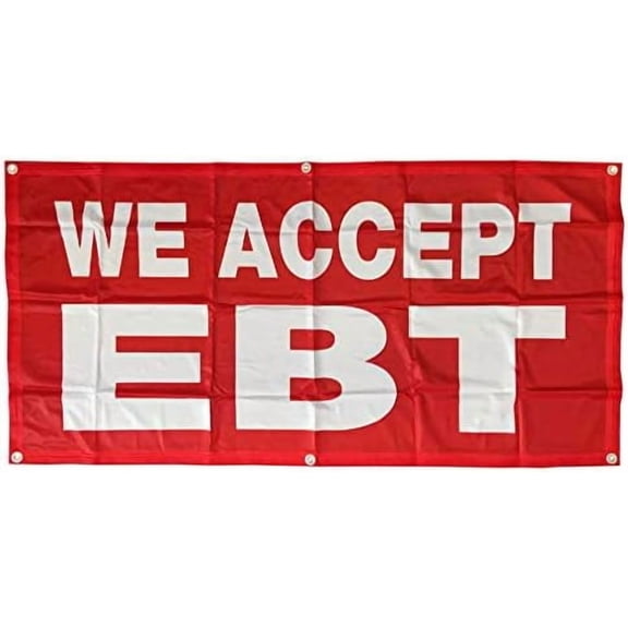 2x4 Ft WE Accept EBT Banner Vinyl Alternative Sign rb Fabric