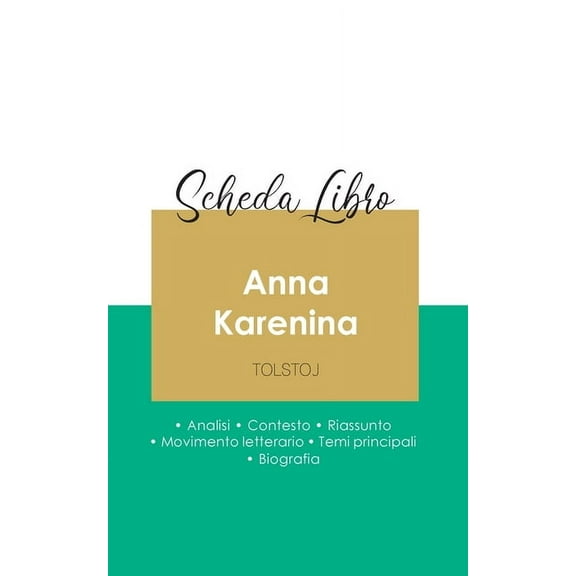 Scheda libro Anna Karenina di Lev Tolstoj (analisi letteraria di riferimento e riassunto completo), (Paperback)