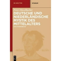 de Gruyter Studium Deutsche Und Niederländische Mystik Des Mittelalters: Ein Studienbuch, (Hardcover)