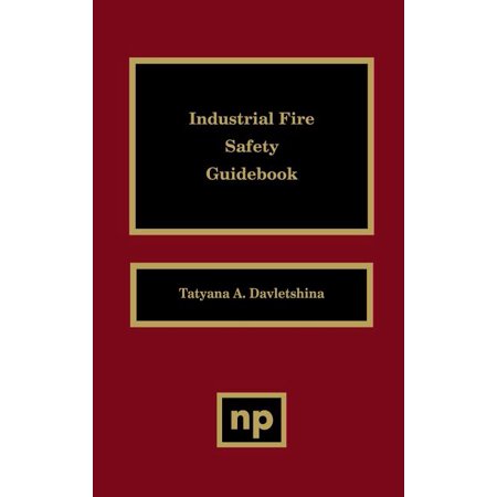 ISBN 9780815514206 product image for Industrial Fire Safety Guidebook (Hardcover) | upcitemdb.com