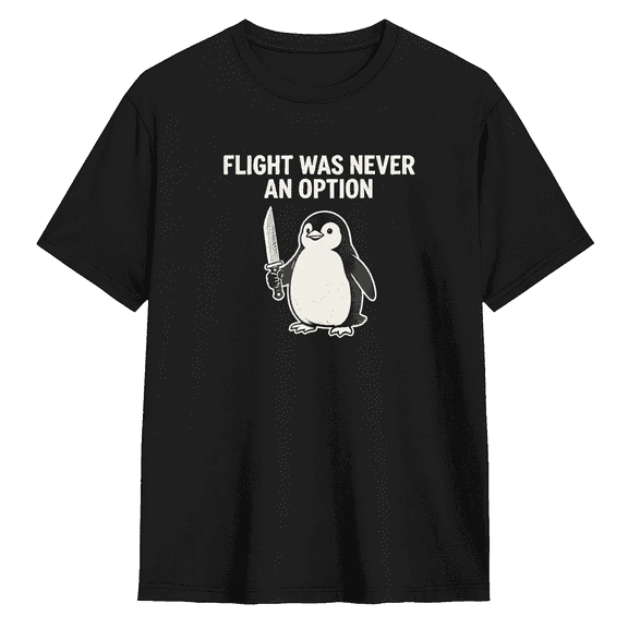 Flight Was Never An Option Cool Graphic Tee for Men and Women, Funny Workout Cotton Short Sleeves T-Shirt