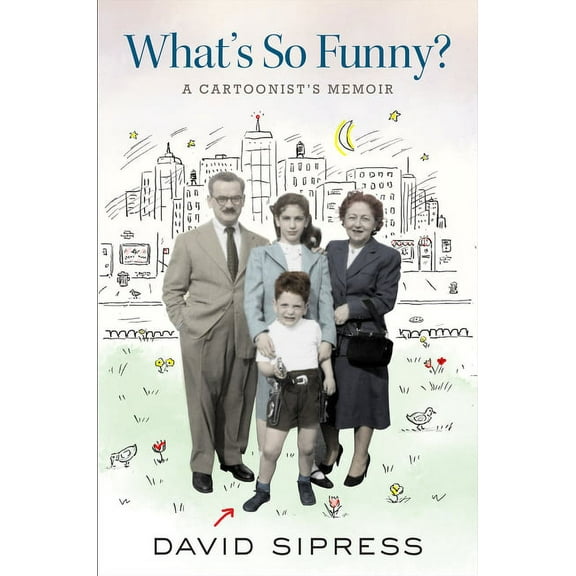 What's So Funny?: A Cartoonist's Memoir, (Hardcover)