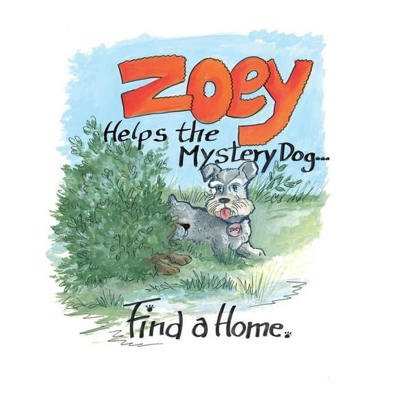 Zoey Helps The Mystery Dog Find A Home (Paperback)