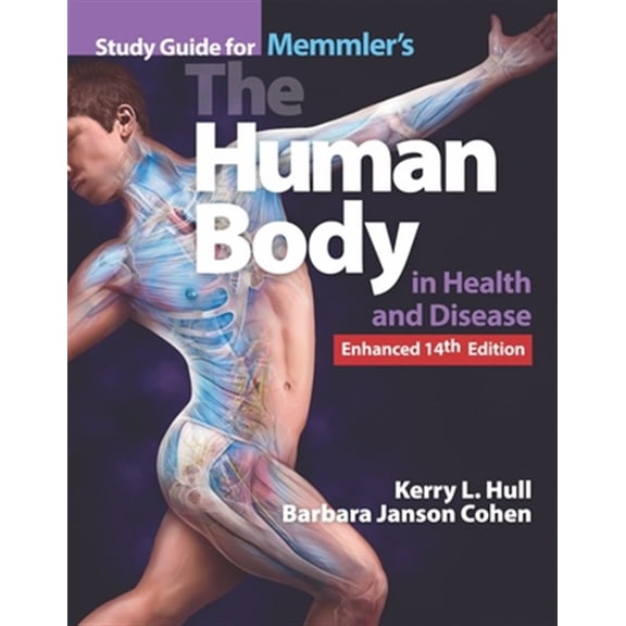 Pre-Owned Memmler's The Human Body in Health and Disease, Enhanced Edition