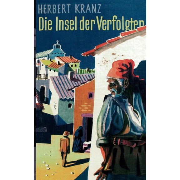 Die Insel der Verfolgten: Abenteuer auf Sardinien, (Paperback)