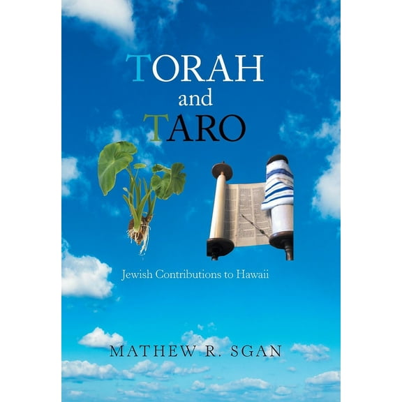 Torah and Taro : Jewish Contributions to Hawaii (Hardcover)