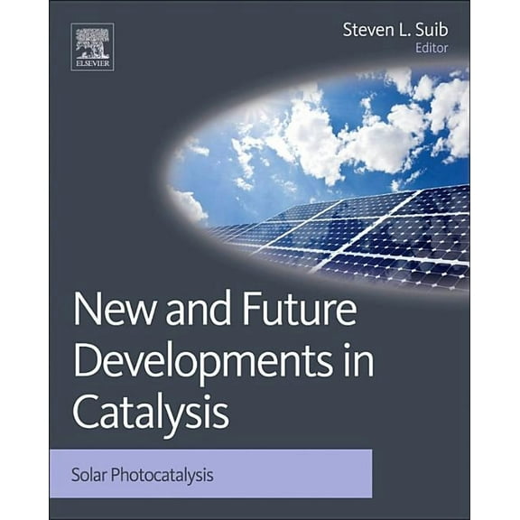 New and Future Developments in Catalysis: Solar Photocatalysis, (Hardcover)