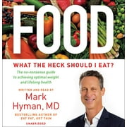 AUTHOR; DR MARK HYMAN The Dr. Hyman Library: Food : What the Heck Should I Eat? (Series #7) (CD-Audio)