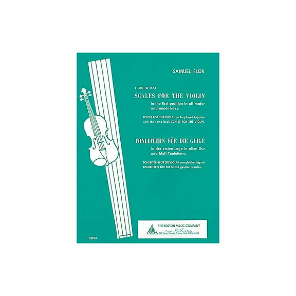 Boston Music Scales for the Violin (I Like to Play Series) Music Sales America Series Written by Samuel Flor