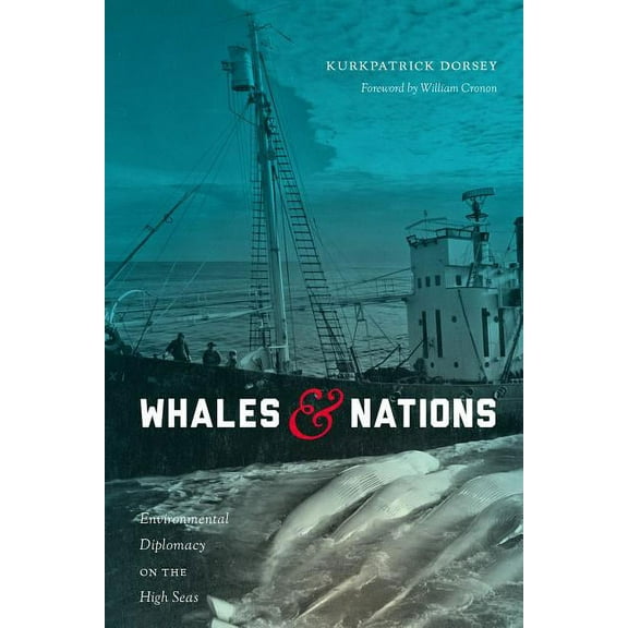Weyerhaeuser Environmental Books Whales and Nations: Environmental Diplomacy on the High Seas, (Paperback)