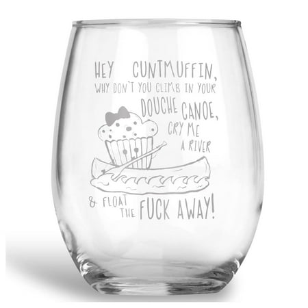 

Cuntmuffin Douche Canoe Stemless Wine Glass with Funny Saying Best Friend Gift for Women - 21 oz
