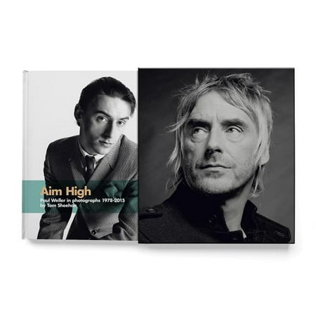 Aim High : Paul Weller in Photographs (1978-2015) (The Best Of Paul Weller)
