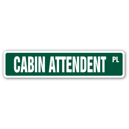 CABIN ATTENDENT Street Sign stewards stewardesses air hosts hostesses | Indoor/Outdoor |  24
