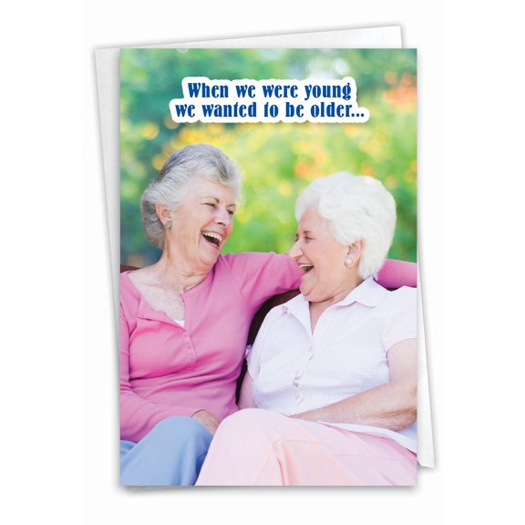 NobleWorks Funny Birthday Greeting Card with 5 x 7 Inch Envelope (1 Card) Bday Not This Older C2329BDG