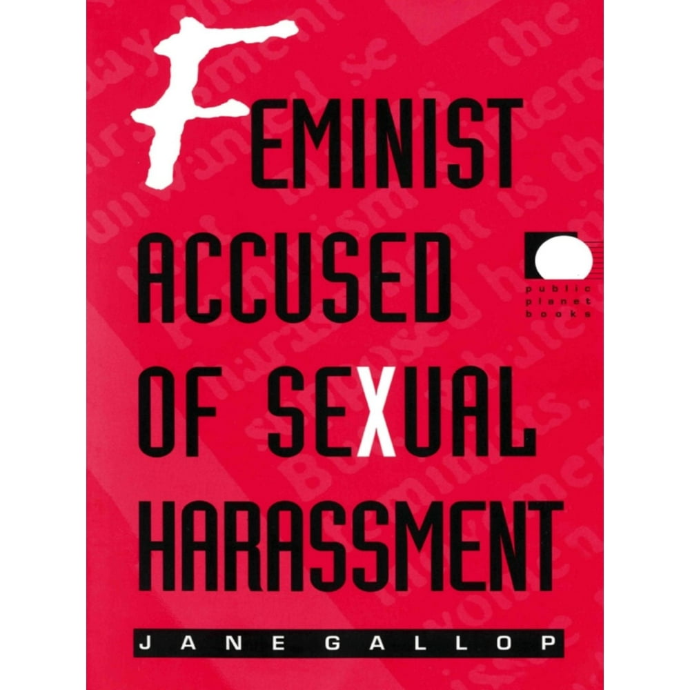Feminist Accused of Sexual Harassment eBook