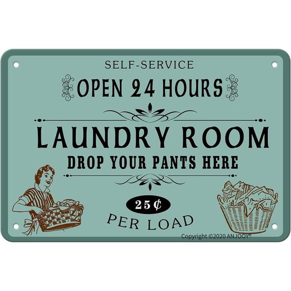 Retro Metal Tin Signs - Self Service Open 24 Hours Laundry Room Drop Your Pants Here 25 Per Load - Vintage Iron Sign for Commercial Home Cafes Homes Bars Funny Door Art Wall Decor 8"x12"