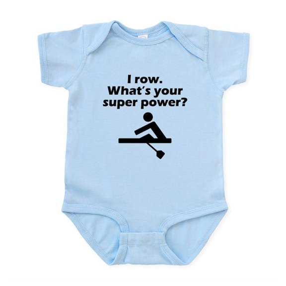 CafePress - I Row Whats Your Super Power Body Suit - Baby Light Bodysuit, Size Newborn - 24 Months