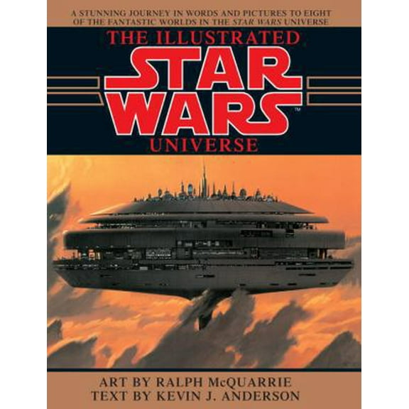 The Illustrated Star Wars Universe (Star Wars) (Paperback) 0553374842 9780553374841