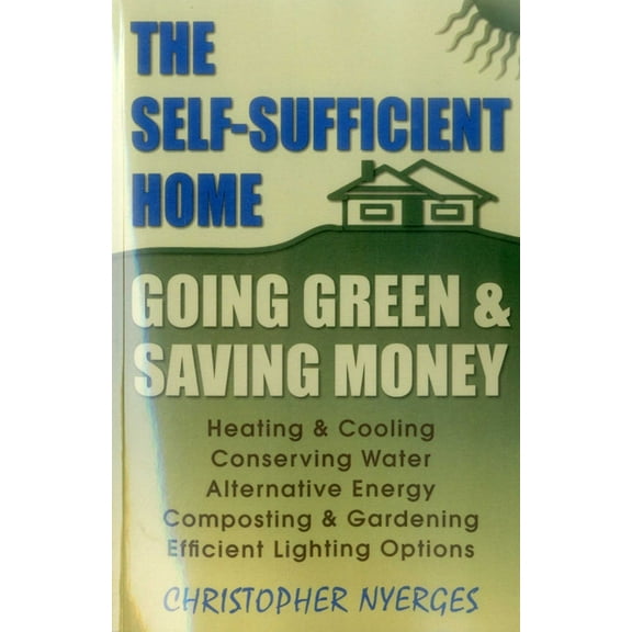The Self-Sufficient Home, (Paperback)